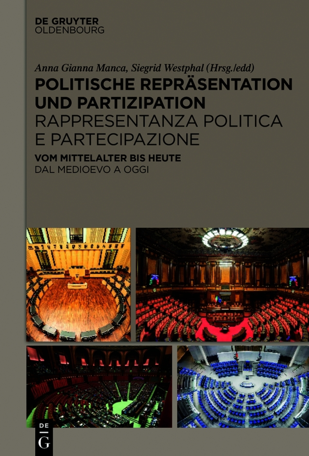 Politische Repräsentation und Partizipation / Rappresentanza politica e partecipazione Vom Mittelalter bis heute / Dal medioevo ad oggi 1st Edition