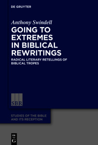 Imagen de portada: Going to Extremes in Biblical Rewritings 1st edition 9783110781847