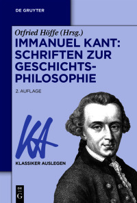 Cover image: Immanuel Kant: Schriften zur Geschichtsphilosophie 2nd edition 9783110780383