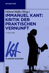 Cover image: Immanuel Kant: Kritik der praktischen Vernunft 3rd edition 9783110780840