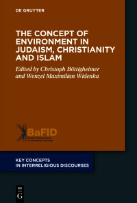 表紙画像: The Concept of Environment in Judaism, Christianity and Islam 1st edition 9783110782318