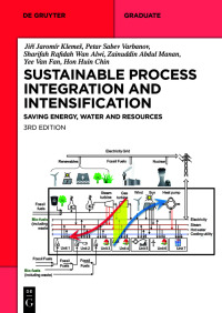 صورة الغلاف: Sustainable Process Integration and Intensification 3rd edition 9783110782837
