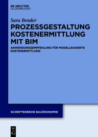Cover image: Anwendung modellbasierter Kostenermittlung im Bauwesen 1st edition 9783110783117