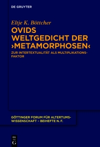 Cover image: Ovids Weltgedicht der ›Metamorphosen‹ 1st edition 9783110784152