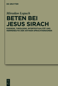 Cover image: Beten bei Jesus Sirach 1st edition 9783110784886