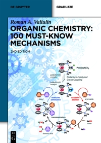 Cover image: Organic Chemistry: 100 Must-Know Mechanisms 2nd edition 9783110786828