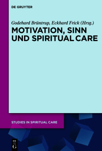 Imagen de portada: Motivation, Sinn und Spiritual Care 1st edition 9783110786873