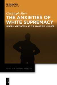 Cover image: The Anxieties of White Supremacy 1st edition 9783110787269