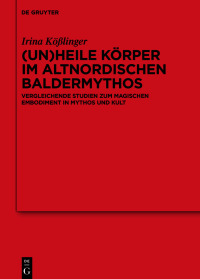 Imagen de portada: (Un)heile Körper im altnordischen Baldermythos 1st edition 9783110789010