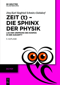 Cover image: Zeit (t) – Die Sphinx der Physik 3rd edition 9783110789270