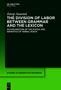 Cover image: The Division of Labor between Grammar and the Lexicon 1st edition 9783110789676