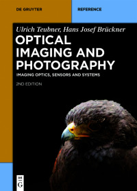 Immagine di copertina: Optical Imaging and Photography 2nd edition 9783110789904