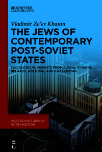 Imagen de portada: The Jews of Contemporary Post-Soviet States 1st edition 9783110790986