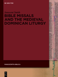 Imagen de portada: Bible Missals and the Medieval Dominican Liturgy 1st edition 9783110792218