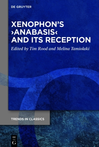 Cover image: Xenophon’s ›Anabasis‹ and its Reception 1st edition 9783110793376