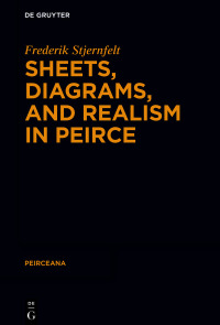 Imagen de portada: Sheets, Diagrams, and Realism in Peirce 1st edition 9783110793581
