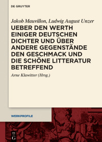 Omslagafbeelding: Ueber den Werth einiger Deutschen Dichter und über andere Gegenstände den Geschmack und die schöne Litteratur betreffend 1st edition 9783110793543