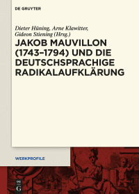 صورة الغلاف: Jakob Mauvillon (1743–1794) und die deutschsprachige Radikalaufklärung 1st edition 9783110793536