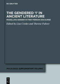 Titelbild: The Gendered ‘I’ in Ancient Literature 1st edition 9783110795196