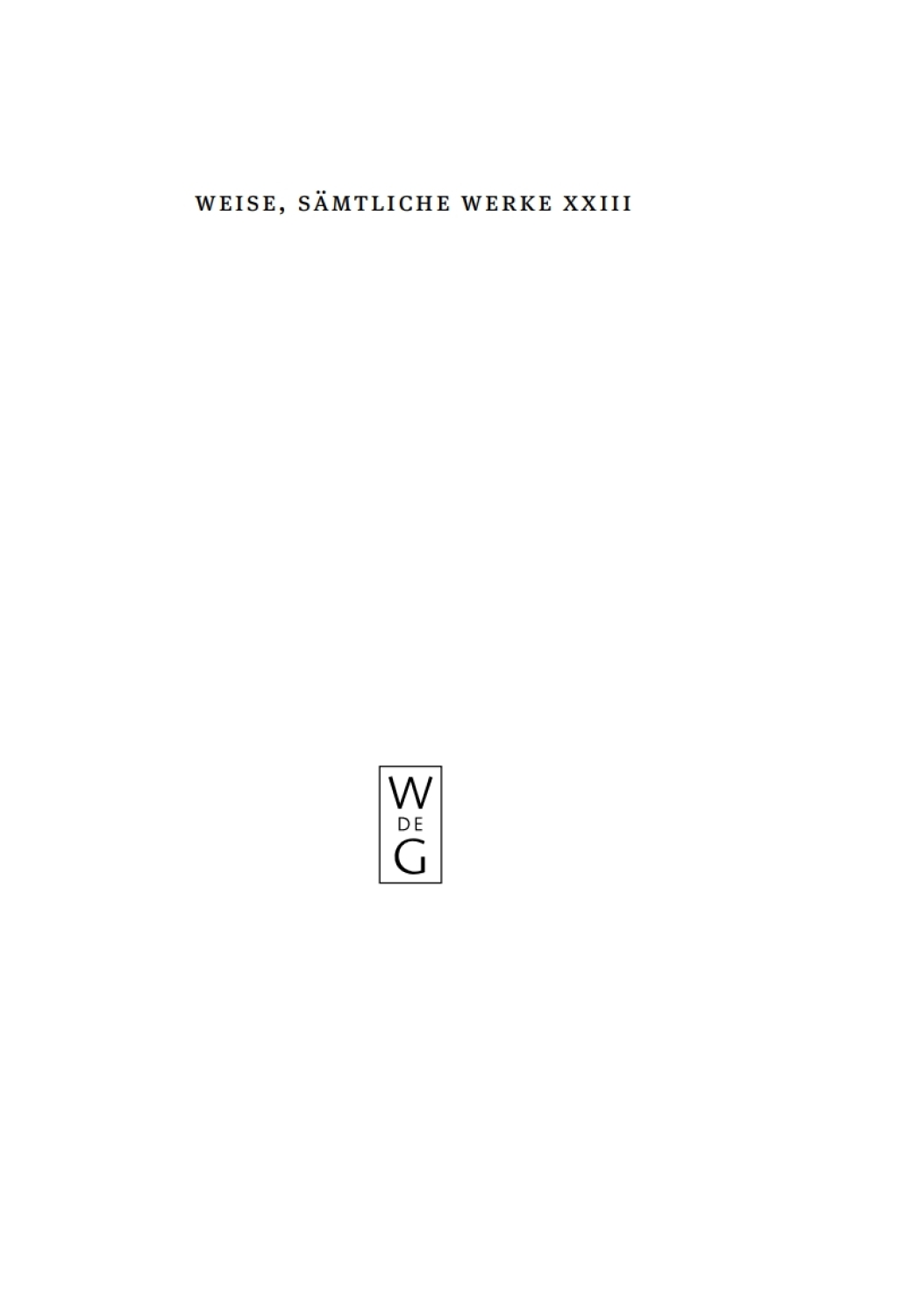 Politische Schriften I [Der kluge Hoff-Meister] [Politischer Academicus] 1st Edition