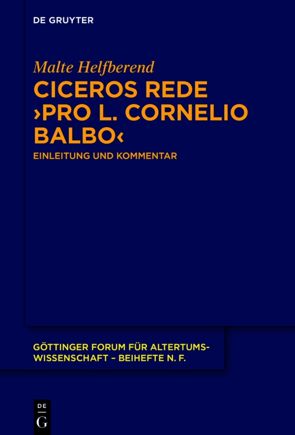 Ciceros Rede ›Pro L. Cornelio Balbo‹ Einleitung und Kommentar 1st Edition