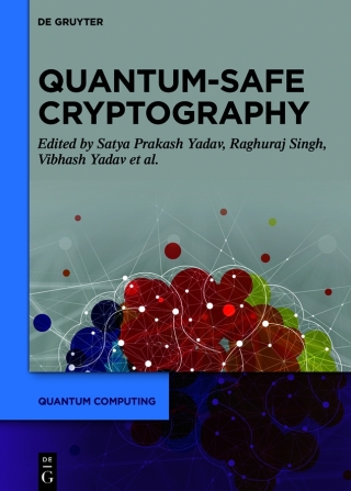 Cover image: Quantum-Safe Cryptography Algorithms and Approaches 1st edition 9783110798005