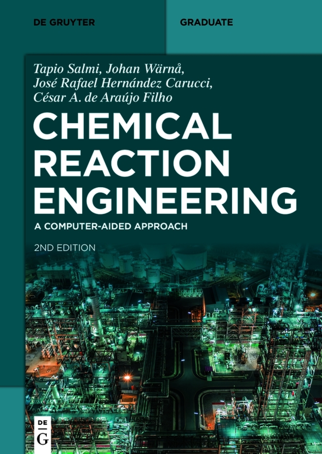 Chemical Reaction Engineering A Computer-Aided Approach 2nd Edition