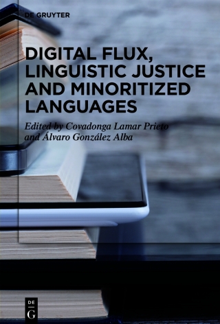 Imagen de portada: Digital Flux, Linguistic Justice and Minoritized Languages 1st edition 9783110799316
