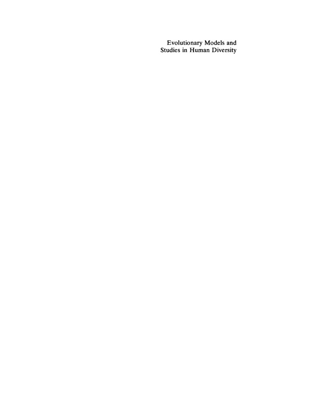 Evolutionary Models and Studies in Human Diversity 1st Edition