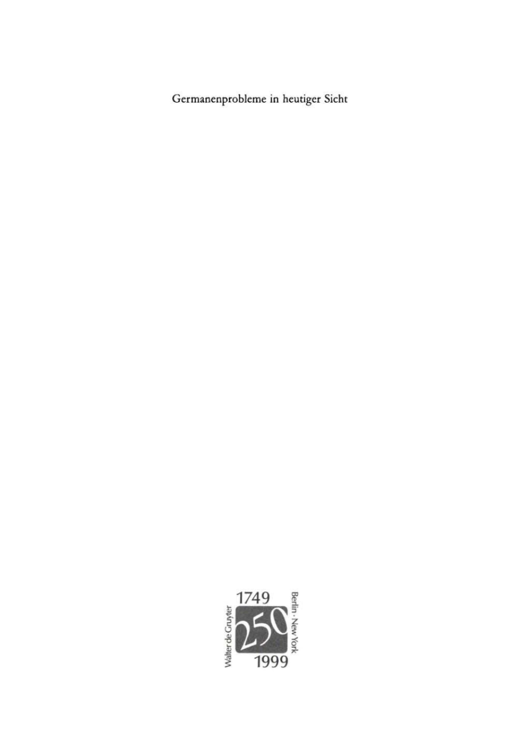 Germanenprobleme in heutiger Sicht 2nd Edition