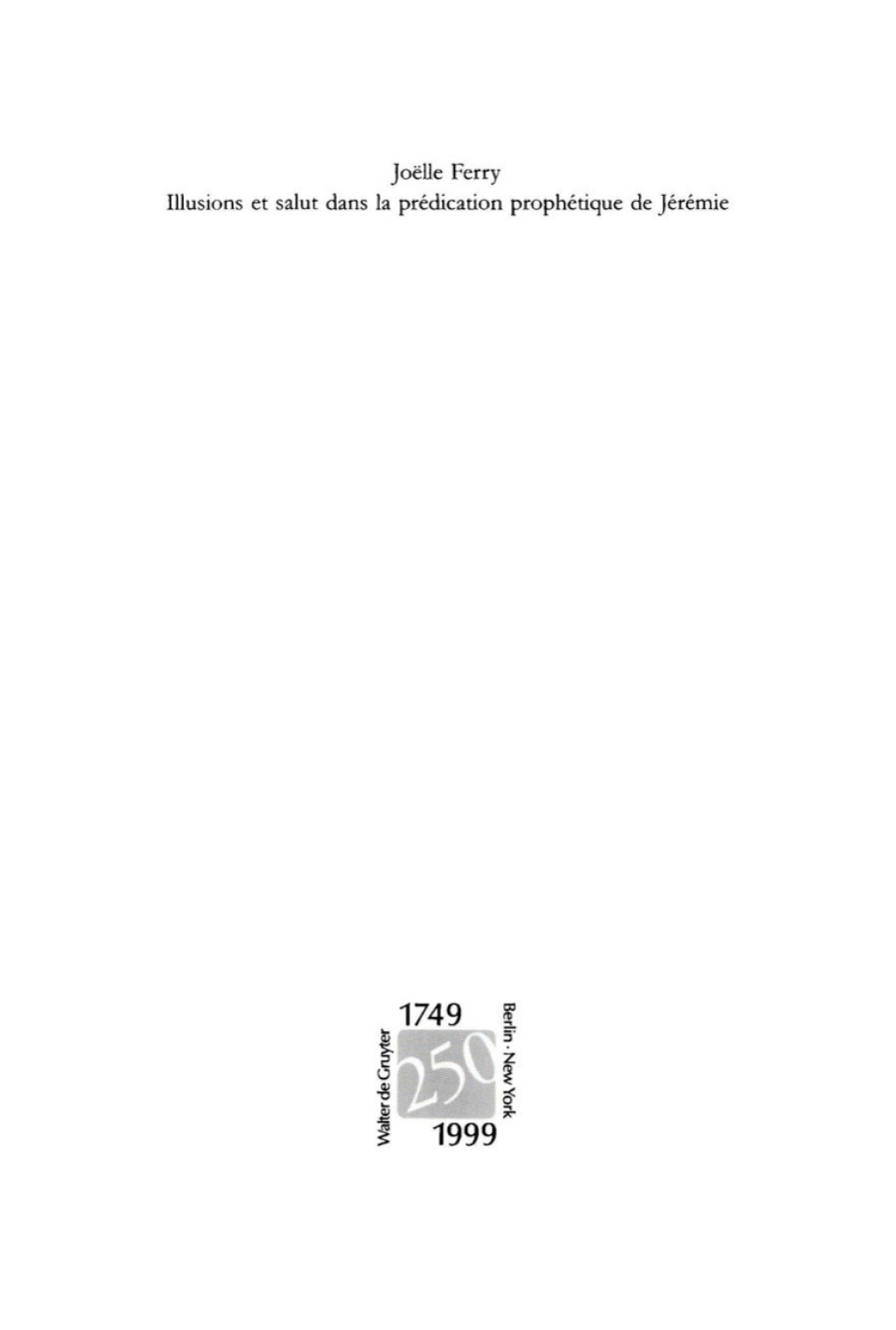 Illusions et salut dans la prédication prophétique de Jérémie 1st Edition