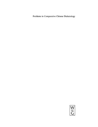 Imagen de portada: Problems in Comparative Chinese Dialectology 1st edition 9783110158311