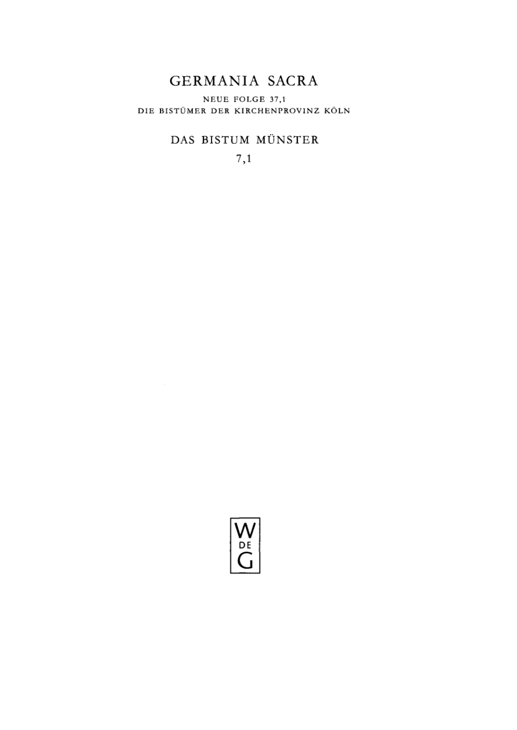 Die Bistümer der Kirchenprovinz Köln. Das Bistum Münster 7,1: Die Diözese 1st Edition