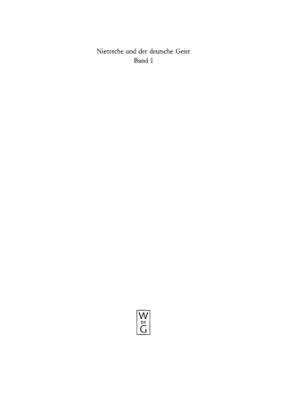 Cover image: Ausbreitung und Wirkung des Nietzscheschen Werkes im deutschen Sprachraum bis zum Todesjahr 2nd edition 9783110160741