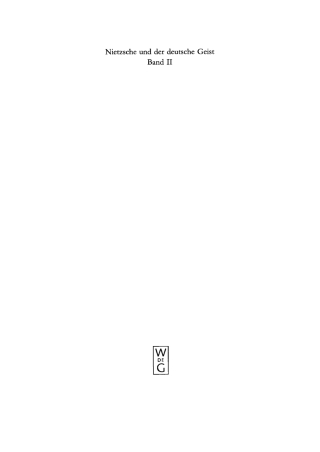 Cover image: Ausbreitung und Wirkung des Nietzscheschen Werkes im deutschen Sprachraum vom Todesjahr bis zum Ende des Ersten Weltkrieges 2nd edition 9783110160758