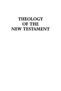 Immagine di copertina: Theology of the New Testament 1st edition 9783110156522