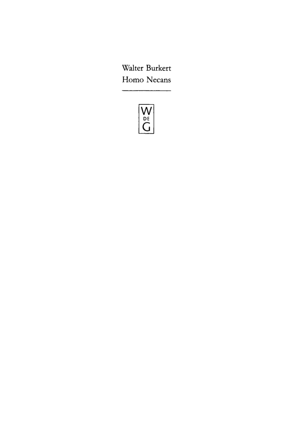 Homo Necans Interpretationen altgriechischer Opferriten und Mythen 2nd Edition