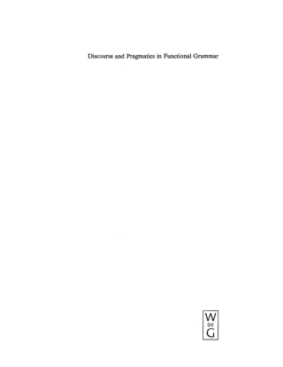 Cover image: Discourse and Pragmatics in Functional Grammar 1st edition 9783110151534