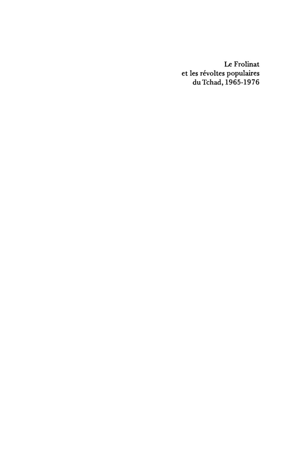 Le Frolinat et les révoltes populaires du Tschad, 1965–1976 1st Edition