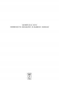Imagen de portada: Hermeneutic Biography in Rabbinic Midrash 1st edition 9783110150674