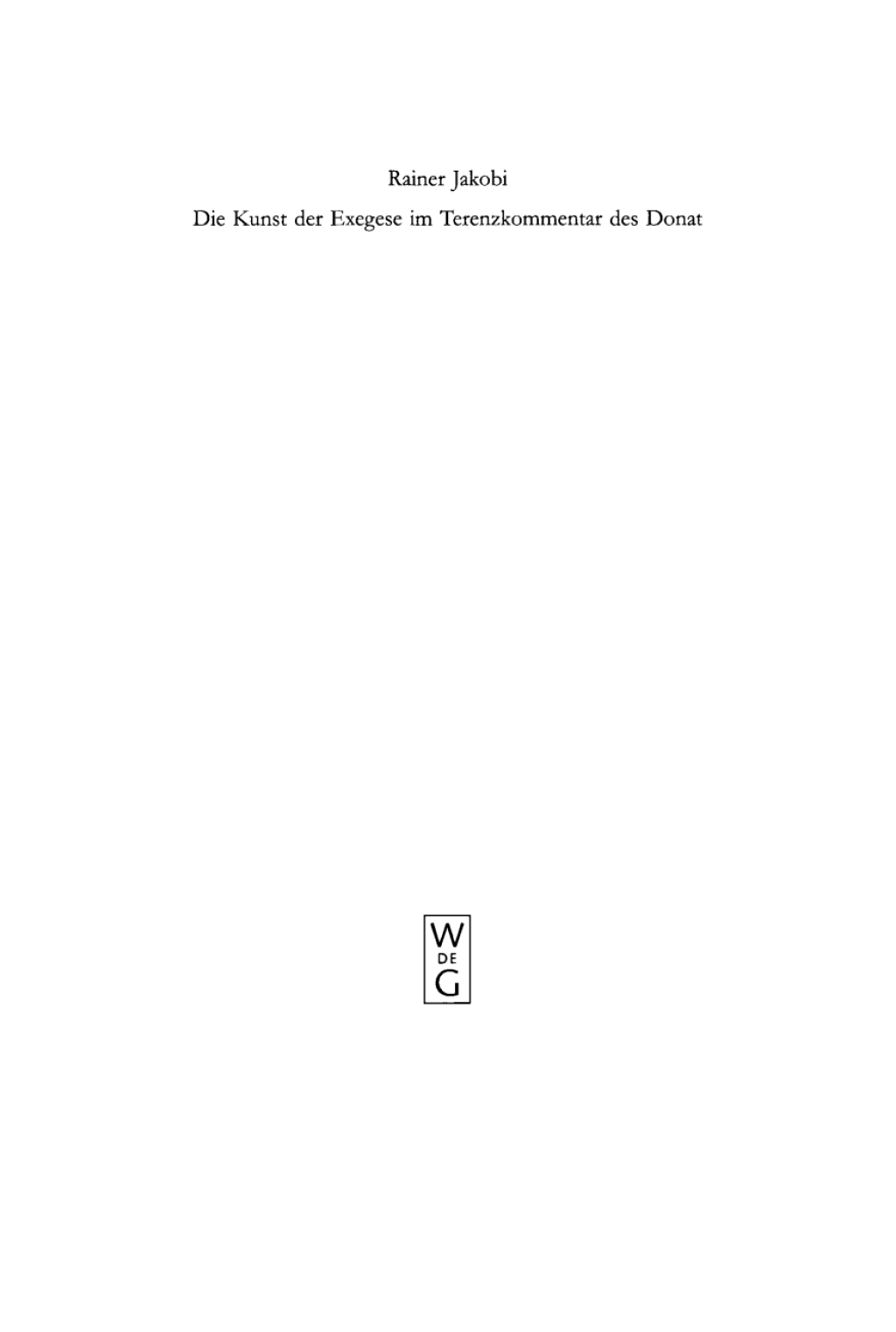 Die Kunst der Exegese im Terenzkommentar des Donat 1st Edition