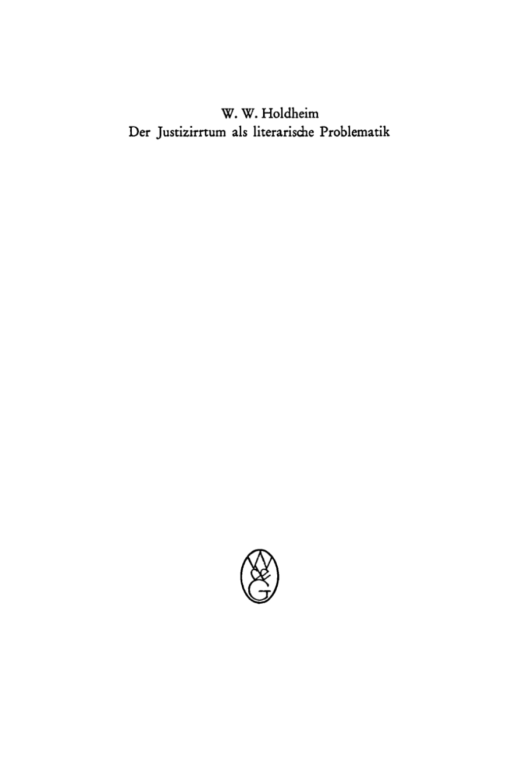 Der Justizirrtum als literarische Problematik Vergleichende Analyse eines erzählerischen Themas 1st Edition