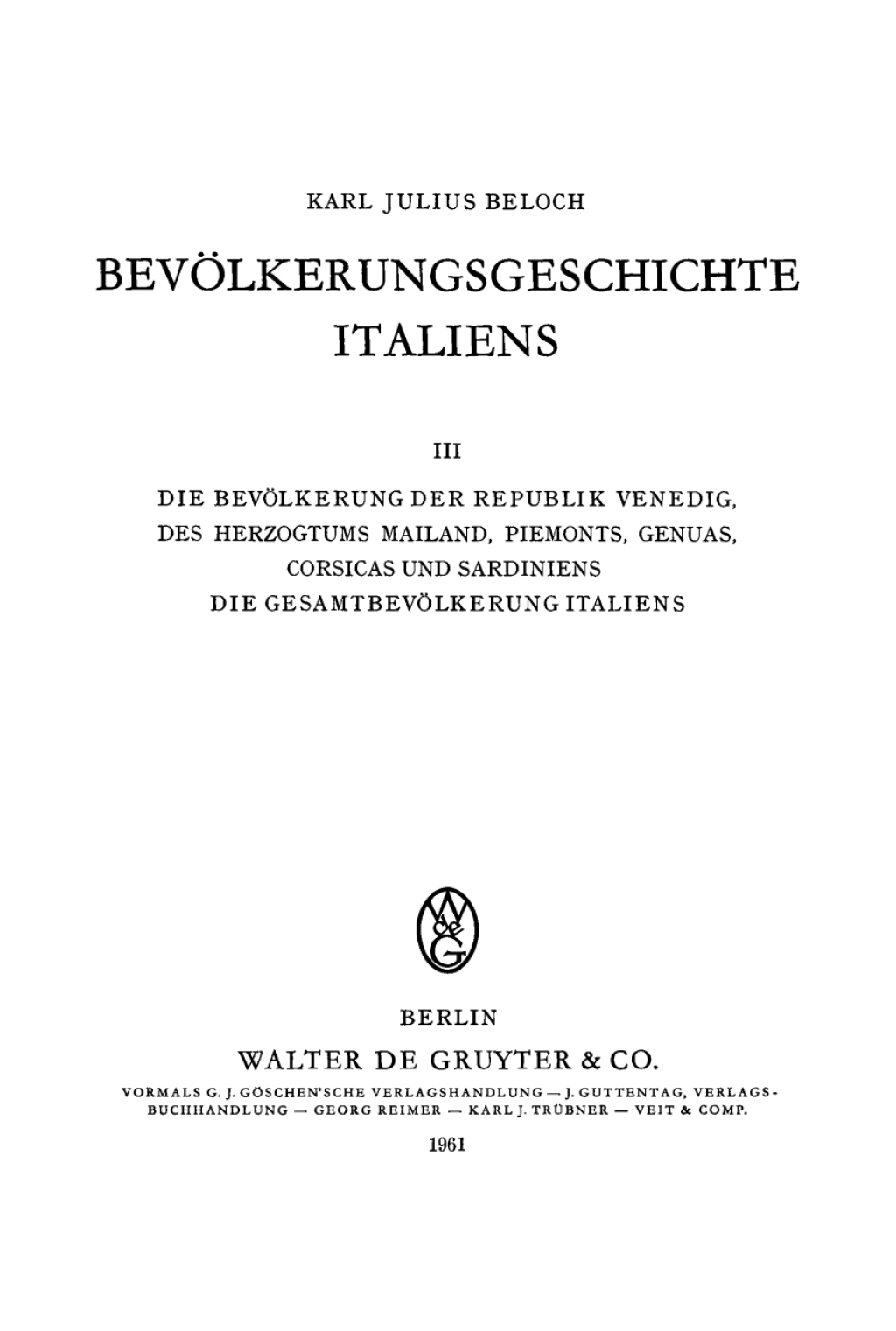 Die Bevölkerung der Republik Venedig, des Herzogtums Mailand, Piemonts, Genuas, Corsicas und Sardiniens. Die Gesamtbevölkerung Italiens 1st Edition