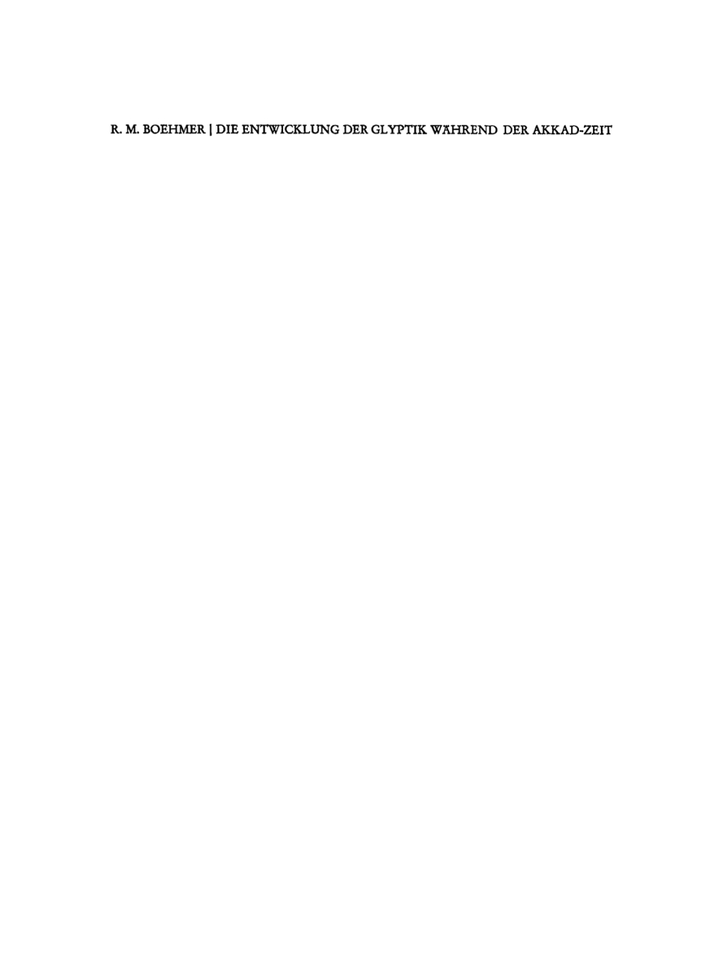 Die Entwicklung der Glyptik während der Akkad-Zeit 1st Edition