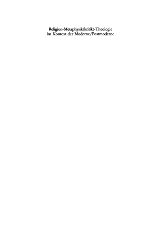 Cover image: Religion-Metaphysik(kritik)-Theologie im Kontext der Moderne/Postmoderne 1st edition 9783110168068