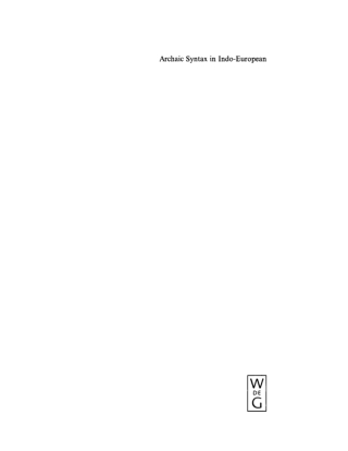 Cover image: Archaic Syntax in Indo-European 1st edition 9783110167238