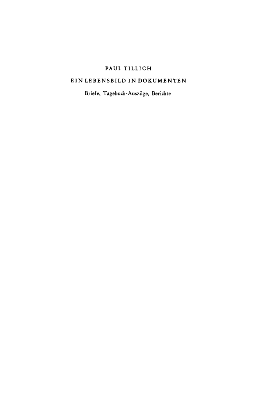 Ein Lebensbild in Dokumenten Briefe, Tagebuch-Auszüge, Berichte 1st Edition