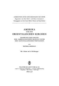 Imagen de portada: Amerika und die Orientalischen Kirchen 1st edition 9783110031478