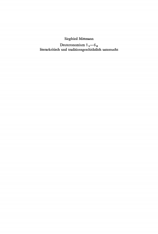 Cover image: Deuteronomium 1,1–6,3 literarkritisch und traditionsgeschichtlich untersucht 1st edition 9783110057287
