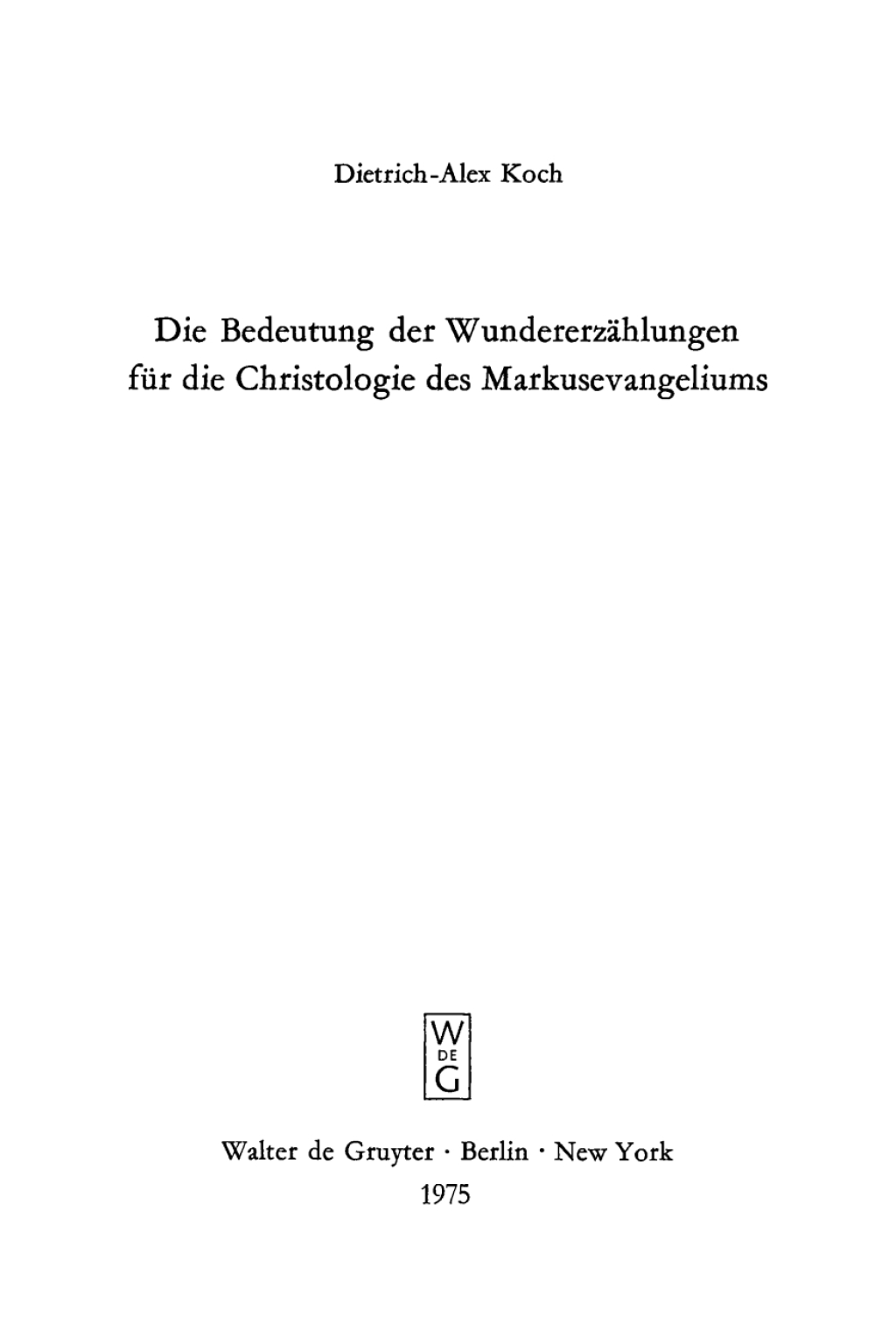Die Bedeutung der Wundererzählungen für die Christologie des Markusevangeliums 1st Edition